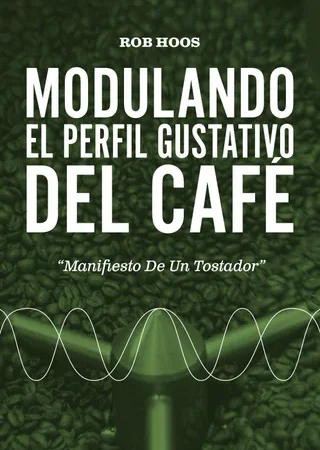 Libro: Modulando el perfil gustativo del cafe de Rob Hoos